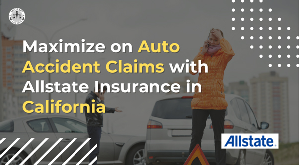 Auto Accident Claims with Allstate Insurance