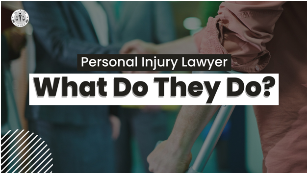 What does a Personal Injury Lawyer Do