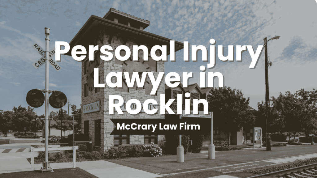 Personal Injury Lawyer Rocklin, CA | McCrary Law Firm